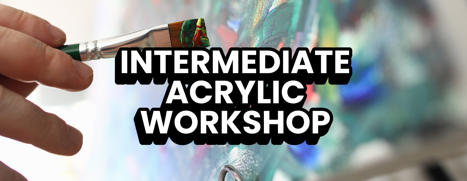 Intermediate Acrylic Workshop